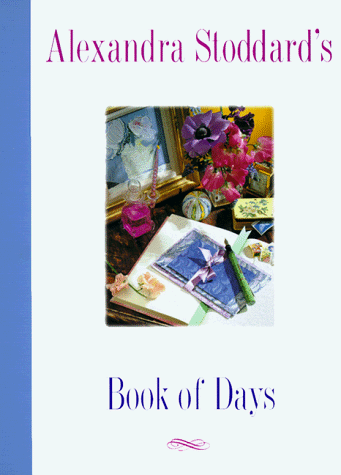 Book cover for Alexandra Stoddard's Book of Days