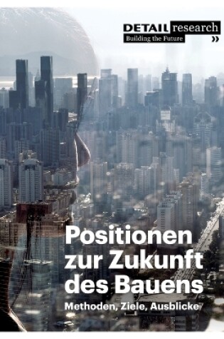 Cover of Positionen zur Zukunft des Bauens