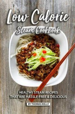 Cover of Low Calorie Steam Cookbook