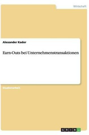 Cover of Earn-Outs bei Unternehmenstransaktionen