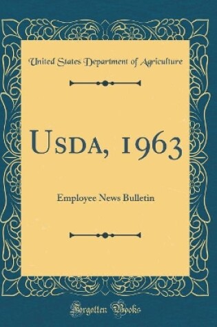 Cover of Usda, 1963: Employee News Bulletin (Classic Reprint)