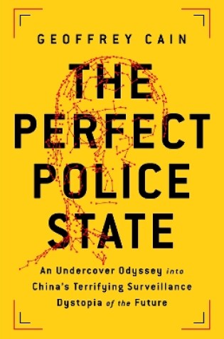 Cover of The Perfect Police State