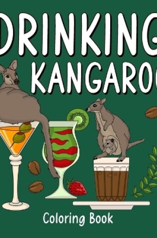 Cover of Drinking Kangaroo Coloring Book