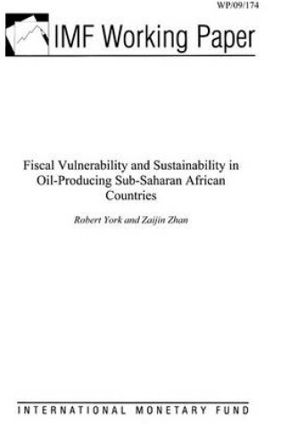 Cover of Fiscal Vulnerability and Sustainability in Oil-Producing Sub-Saharan African Countries