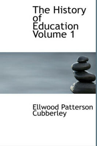 Cover of The History of Education Volume 1