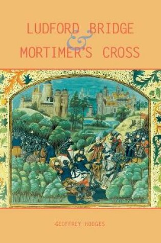 Cover of Ludford Bridge and Mortimer's Cross