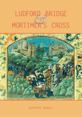 Book cover for Ludford Bridge and Mortimer's Cross