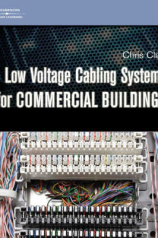 Cover of Low Voltage Cabling Systems for Commercial Buildings