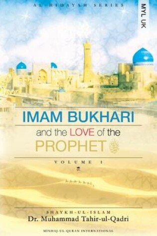 Cover of Imam Bukhari and the Love of the Prophet [pbuh]