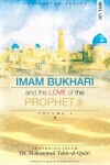 Book cover for Imam Bukhari and the Love of the Prophet [pbuh]