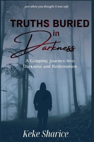 Cover of Truths Buried In Darkness