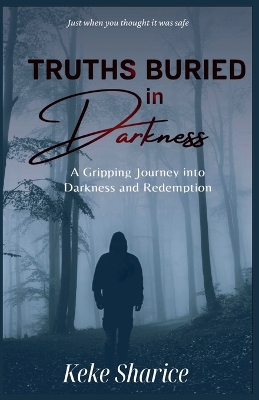 Book cover for Truths Buried In Darkness