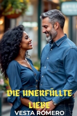 Cover of Die unerfüllte Liebe