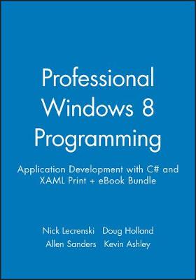 Book cover for Professional Windows 8 Programming: Application Development with C# and Xaml Print + eBook Bundle