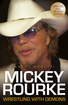 Book cover for Mickey Rourke: Wrestling with Demons