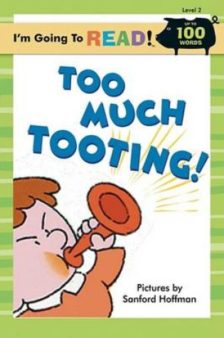 Cover of Too Much Tooting!