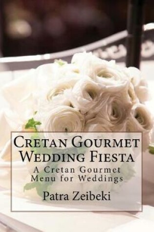 Cover of Cretan Gourmet Wedding Fiesta