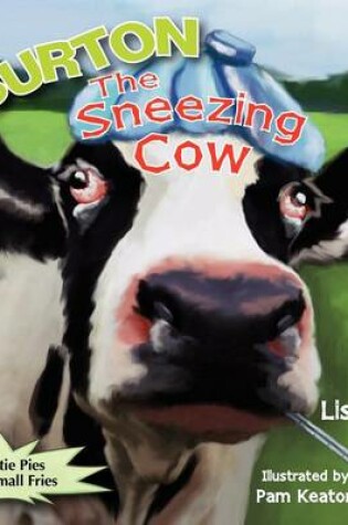 Cover of Burton the Sneezing Cow