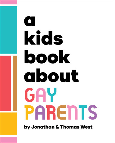 Book cover for A Kids Book About Gay Parents