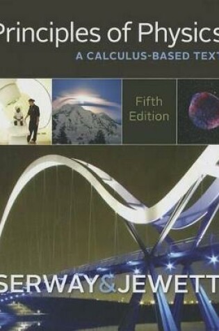 Cover of Principles of Physics : A Calculus-Based Text