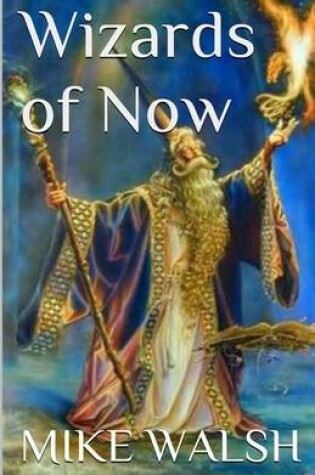 Cover of Wizards of Now