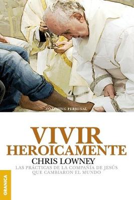 Cover of Vivir Heroicamente