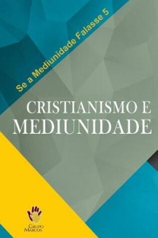 Cover of Cristianismo E Mediunidade