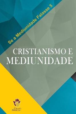 Book cover for Cristianismo E Mediunidade