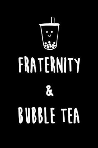 Cover of Fraternity & Bubble Tea