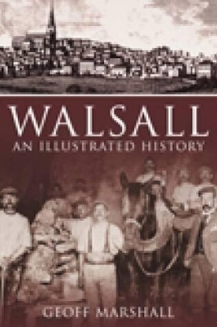 Cover of Walsall: An Illustrated History
