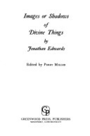 Cover of Images or Shadows of Divine Things