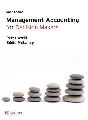 Book cover for Management Accounting for Decision Makers 6e with MyAccountingLab access card