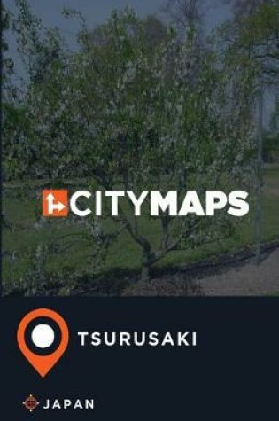 Cover of City Maps Tsurusaki Japan