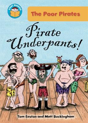 Book cover for Start Reading: The Poor Pirates: Pirate Underpants!