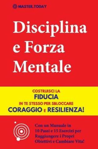 Cover of Disciplina e Forza Mentale