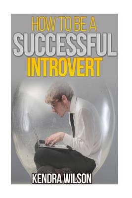 Book cover for How to be a Successful Introvert