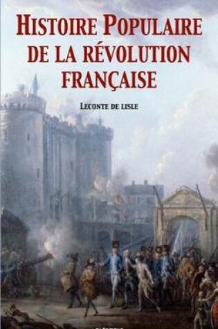 Cover of Histoire populaire de la Revolution Francaise