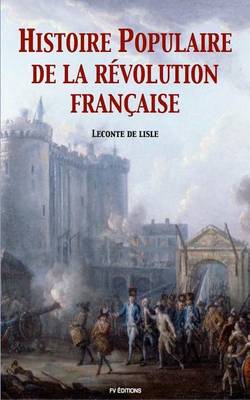 Book cover for Histoire populaire de la Revolution Francaise