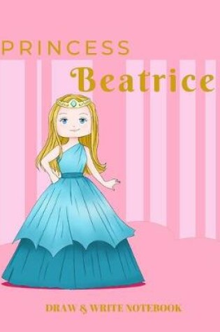 Cover of Princess Beatrice Draw & Write Notebook