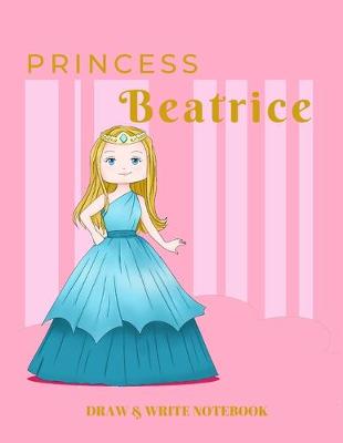 Cover of Princess Beatrice Draw & Write Notebook