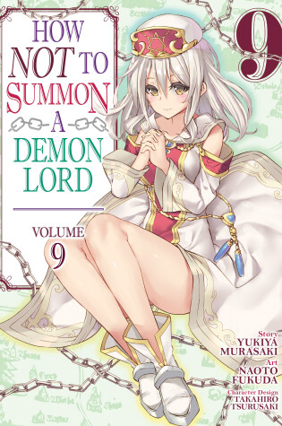 Cover of How NOT to Summon a Demon Lord (Manga) Vol. 9