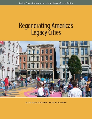 Book cover for Regenerating America′s Legacy Cities