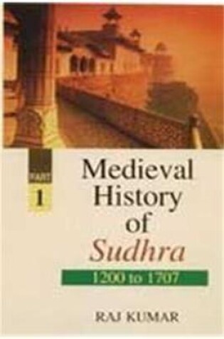 Cover of Medieval History of Sudhra, 1200 to 1707