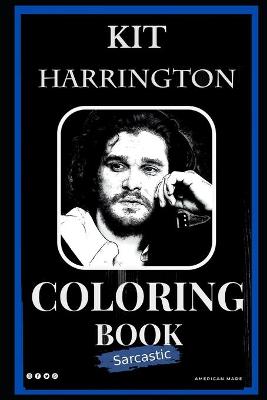 Book cover for Kit Harrington Sarcastic Coloring Book