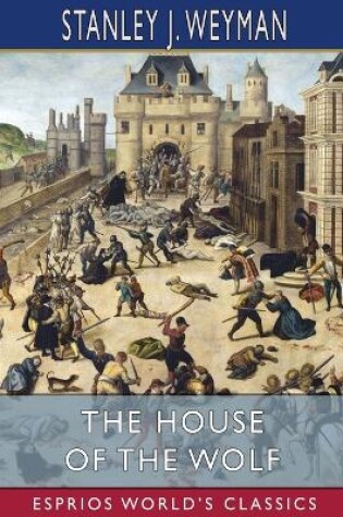 Cover of The House of the Wolf (Esprios Classics)