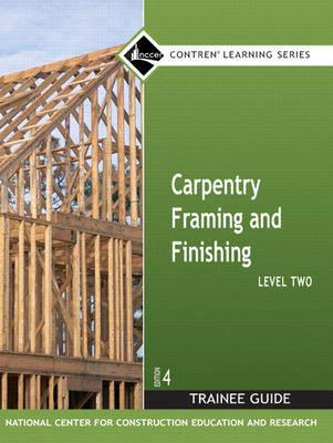 Book cover for Carpentry Framing & Finishing Level 2 Trainee Guide, Looseleaf