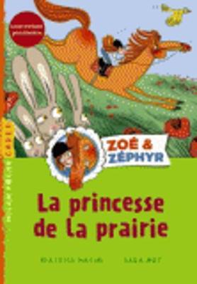 Book cover for Zoe et Zephyr/Une princesse dans la prairie