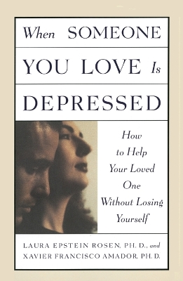 Book cover for When Someone You Love is Depressed: How to Help Your Loved One Without Losing Yourself