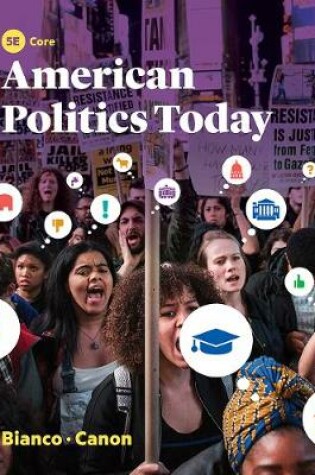 Cover of American Politics Today 5e Core with Ebook and IQ