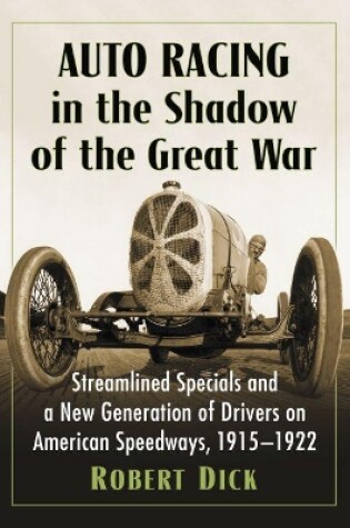 Cover of Auto Racing in the Shadow of the Great War